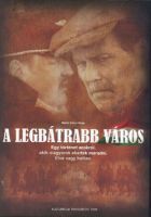 A legbátrabb város (2009) online film