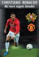 Cristiano Ronaldo aki nagyot mert álmodni (2008) online film