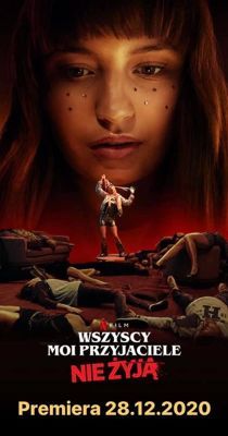 A barátaim mind halottak (2020) online film