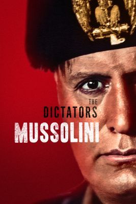 A diktátorok: Mussolini (2023) online film