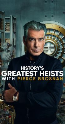 A történelem legnagyobb rablásai Pierce Brosnannal 1. évad (2023) online sorozat