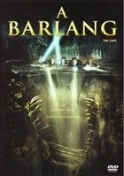 A barlang (2005) online film