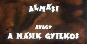 Almási, avagy a másik gyilkos (1989) online film