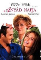 Anyád napja (2005) online film