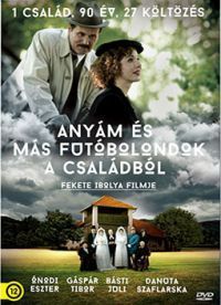 Anyám és más futóbolondok a családból (2015) online film