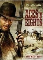 Ászok és nyolcasok (A Vadnyugat végnapjai) (2008) online film