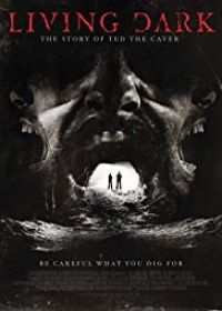 Az élő sötétség - Ted, a barlangász (2013) online film