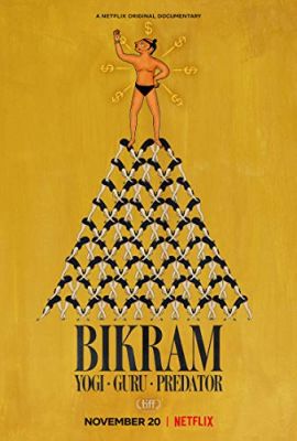 Bikram: Yogi, Guru, Predator (2019) online film