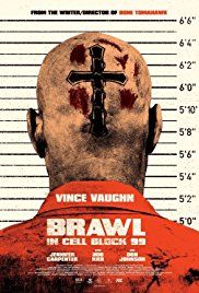 Büntető ököl (Brawl in Cell Block 99) (2017) online film