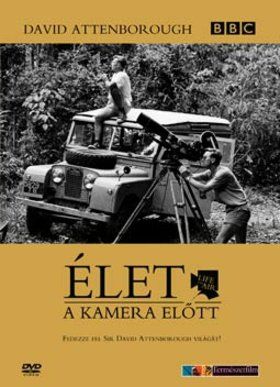 David Attenborough: Élet a kamera előtt (2006) online film
