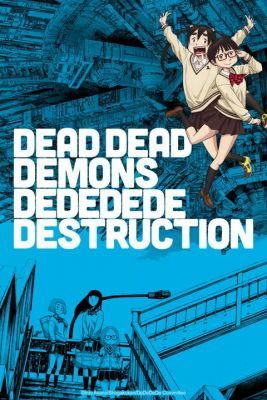 Dead Dead Demons Dededede Destruction 1. évad (2024) online sorozat