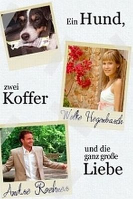 Egy kutya, két bőrönd és egy nagy szerelem (2005) online film