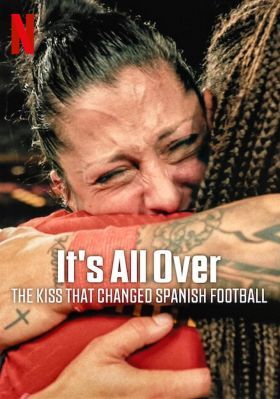 Ennyi volt: Egy csók, amely megváltoztatta a spanyol futballt (2024) online film