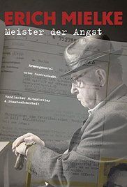 Erich Mielke: a félelem mestere (2015) online film
