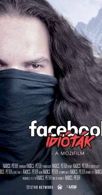 Facebook Idióták! - A Mozifilm (2017) online film