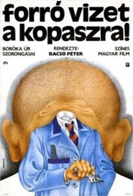 Forró vizet a kopaszra! (1972) online film