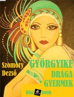 Györgyike, drága gyermek (1984) online film