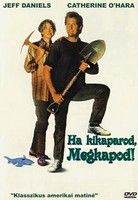 Ha kikaparod, megkapod (1992) online film
