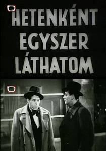 Hetenként egyszer láthatom (1937) online film