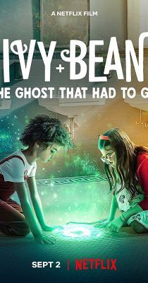 Ivy + Bean: A szellemszabadító akció (2022) online film