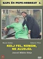 Kelj fel, komám, ne aludjál (2002) online film