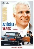 L. A. Story - Az őrült város (1991) online film