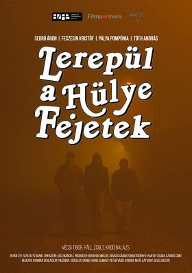 Lerepül a hülye fejetek (2017) online film