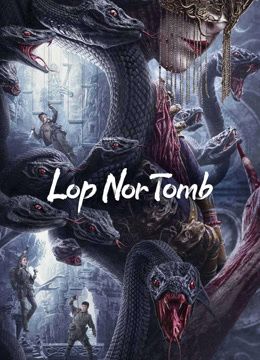 Lop Nor Tomb (2023) online film