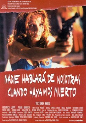 Senki sem fog beszélni rólunk, ha meghalunk (1995) online film