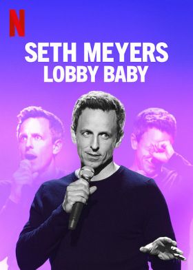 Seth Meyers: Lobbibébi (2019) online film