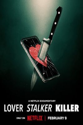 Szerető, zaklató, gyilkos (2024) online film