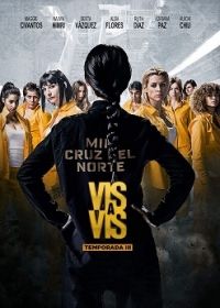Vis a vis 3. évad (2018) online sorozat