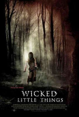 Wicked little things (2006) online film