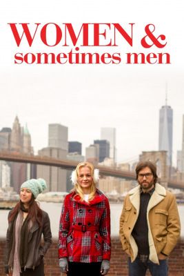 Women... and Sometimes Men (2018) online film